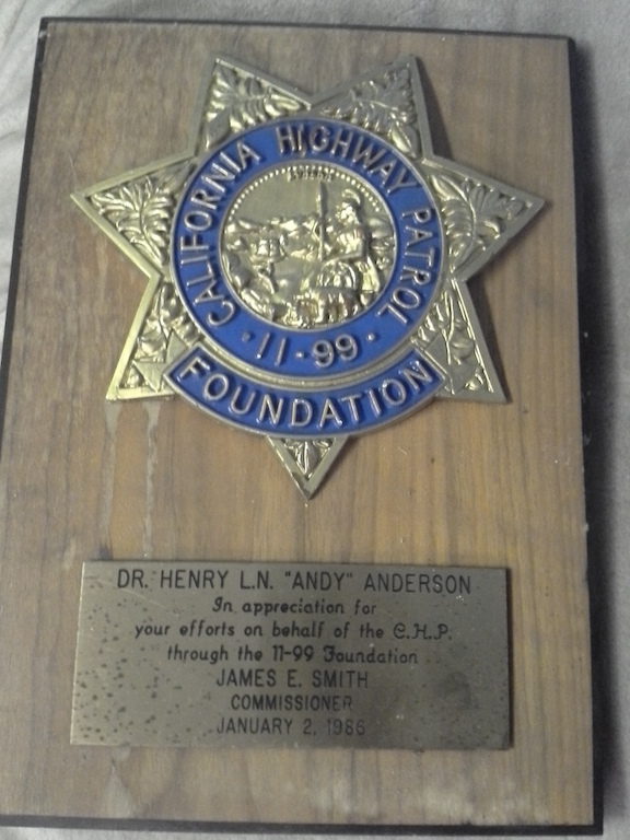 California Highway Patrol 11-99 Foundation badge plaque presented to Dr. Henry L. N. Anderson